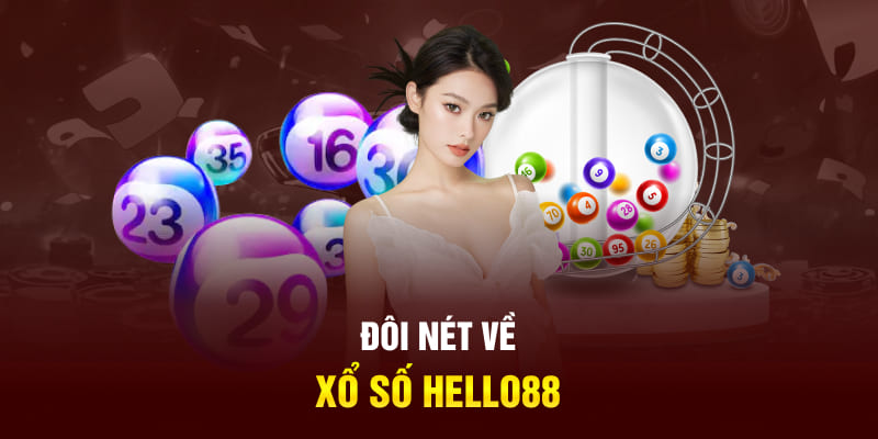 Đôi nét về xổ số Hello88