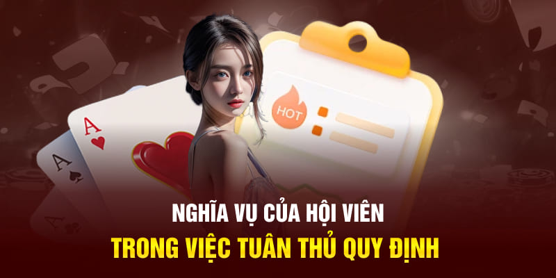 Nghĩa vụ của hội viên trong việc tuân thủ quy định