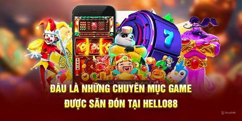 Hello88 được săn đón với kho game hấp dẫn